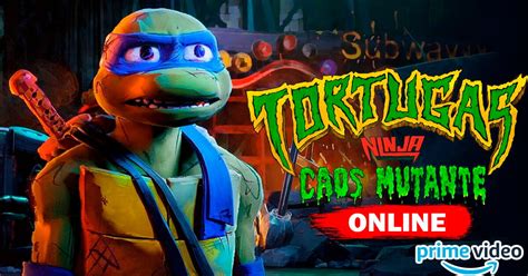 Las Tortugas Ninja Caos Mutante Completa En Espa Ol D Nde Ver En