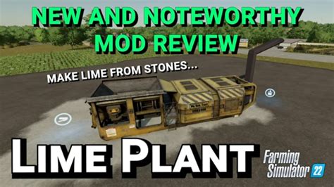 Lime Plant Lime From Stones Mod Review Farming Simulator 22 Youtube