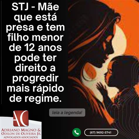 Stj M E Que Est Presa E Tem Filho Menor De Anos Pode Ter Direito