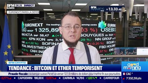 BFM Crypto Tendance Bitcoin Et Ether Temporisent YouTube