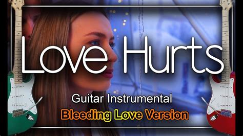 Love Hurts Everly Brothers Nazareth Guitar Instrumental Cover Youtube