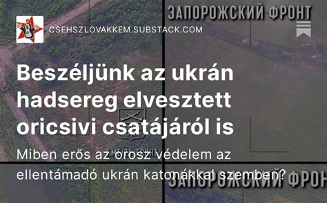 Beszéljünk az ukrán hadsereg elvesztett oricsivi csatájáról is