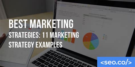 Best Digital Marketing Strategies 13 Marketing Strategy Examples