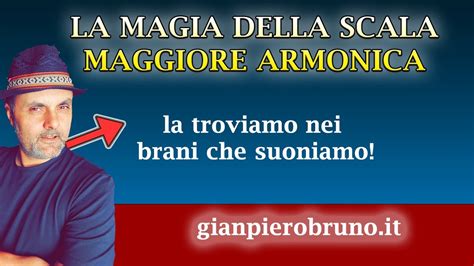 LA MAGIA DELLA SCALA MAGGIORE ARMONICA B2 O DOPPIA ARMONICA YouTube