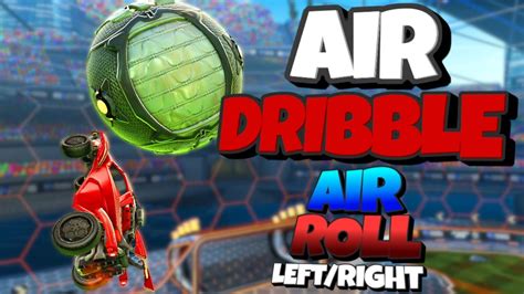 Air Dribble Mit Air Roll Left Lernen Rocket League Tutorial Youtube