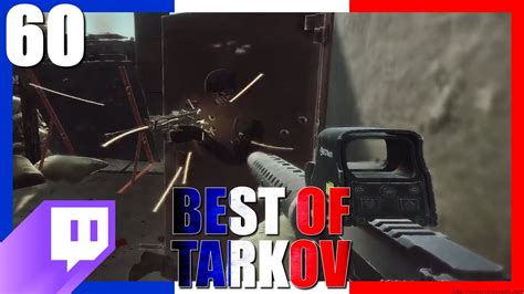 UN GRAND CRU 60 Best Of Tarkov FR Francophone YouTube