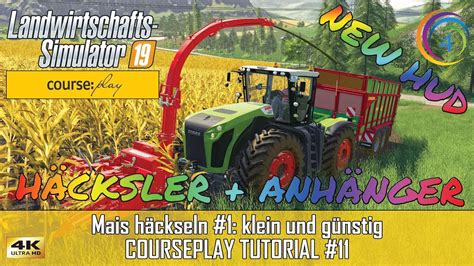 Ls Courseplay Tutorial Mais H Ckseln Klein Und G Nstig