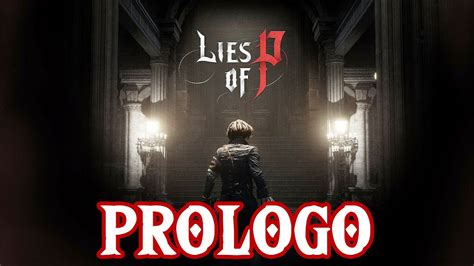 Prologo Bugie O Muori Lies Of P Demo Ita Walkthrough Ps Di