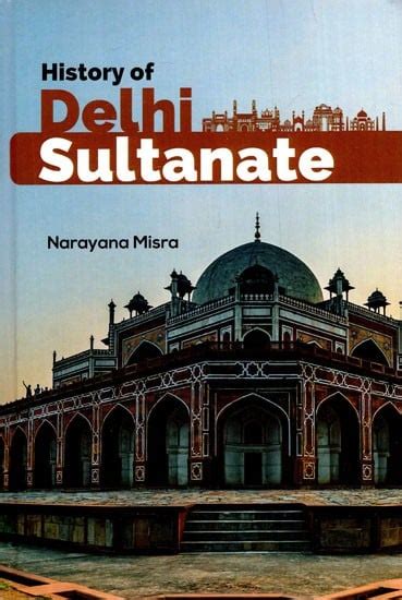 History Of Delhi Sultanate Exotic India Art