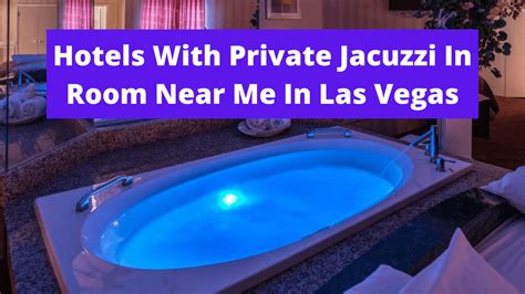 Top 13 Cheap Hotels With Private Jacuzzi In Room Near Me In Las Vegas