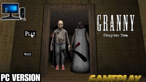 Granny Chapter Two Pc Version Gameplay Youtube