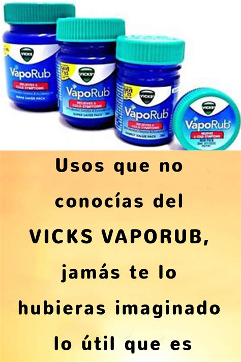 Usos que no conocías del VICKS VAPORUB jamás te lo hubieras imaginado