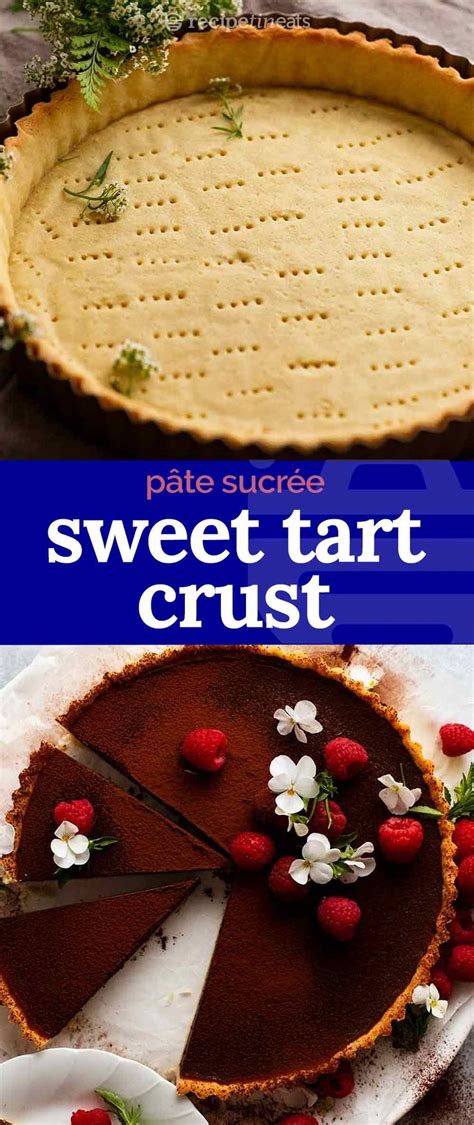 Sweet Tart Crust French Pastry P Te Sucr E Recipe Sweet Tarts