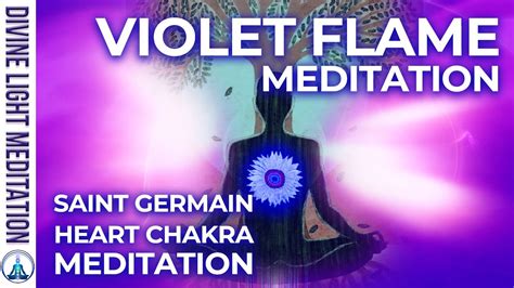 Violet Flame Heart Cleanse Meditation Saint Germain Heart Chakra