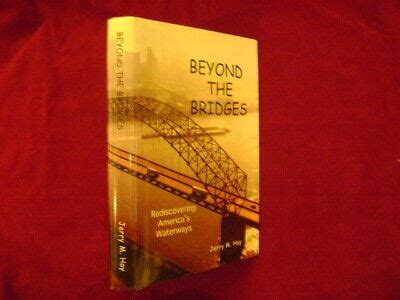 Hay Jerry Beyond The Bridges Inscribed By The Author Rediscovering