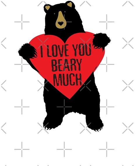 I Love You Beary Much I Love You Very Much Cute Bear Valentines