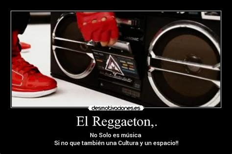 El Reggaeton Desmotivaciones