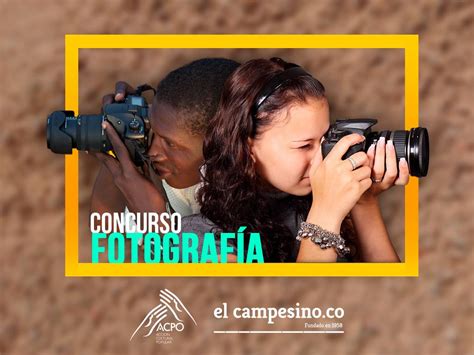 Se Abre Concurso De Fotograf A Para Contar Las Realidades Del Campo