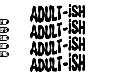 Adult Ish Svg Graphic By Creativekhadiza124 Creative Fabrica