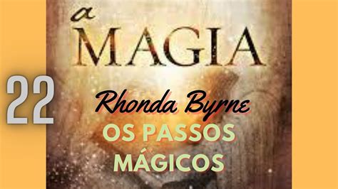 Os Passos M Gicos A Magia Rhonda Byrne Parte Youtube