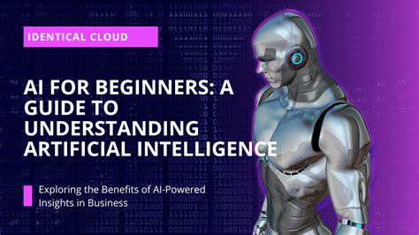 Ai For Beginners A Guide To Understanding Artificial Intelligence