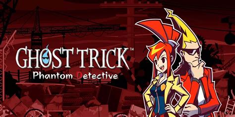 Ghost Trick Phantom Detective Vuelve A Despertar El Mundo De Los