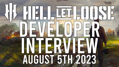 Hell Let Loose Developer Interview Aug 5th 2023 YouTube