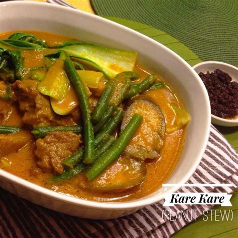 Kare Kare Or Peanut Stew Is A Rich And Meaty Filipino Stew Of Oxtails Green Beans And Eggplant