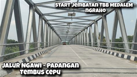 Pantauan Arus Mudik Jalur Ngawi Padangan Start Jembatan Terusan