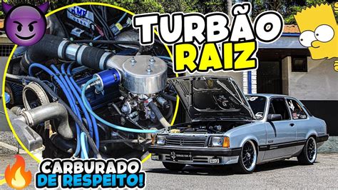 Role Insano De Chevette Turbo Youtube