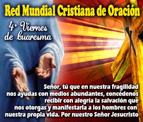 Cuarto Viernes De Cuaresma Red Mundial Cristiana De Oraci N Rmco