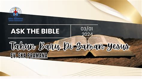 Ask The Bible Tahun Baru Di Zaman Yesus Pdt Culianti Sijabat YouTube