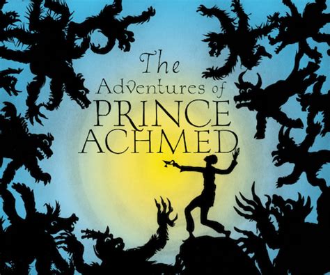 The Adventures Of Prince Achmed Phillip Johnston