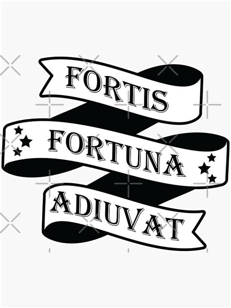 Fortis Fortuna Adiuvat Fortune Favors The Brave Sticker For Sale By