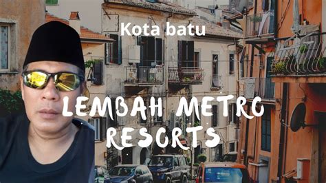 LEMBAH METRO RESORTS KOTA BATU YouTube