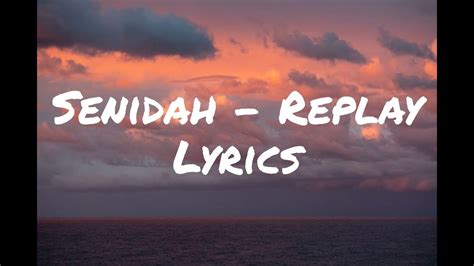 Senidah Replay Lyrics Youtube