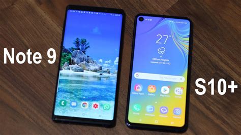 Samsung Galaxy Note 9 Vs Samsung Galaxy S10 Plus Should You Upgrade Youtube