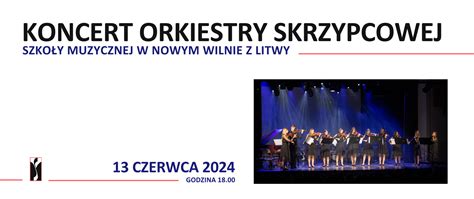 Koncert Orkiestry Smyczkowej R Pa Stwowa Szko A Muzyczna