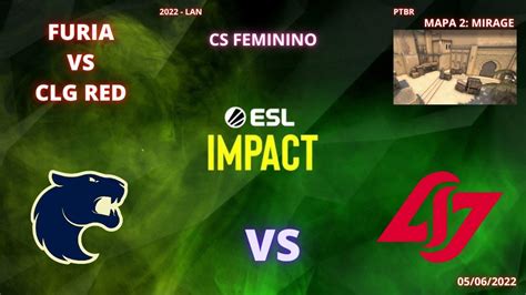 Cs Feminino Furia Vs Clg Red Mirage Mapa 2md3ptbr Esl