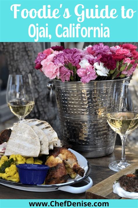 The Best Restaurants In Ojai California Chef Denise Ojai