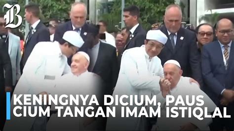 Momen Paus Fransiskus Cium Tangan Imam Besar Masjid Istiqlal YouTube