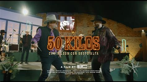 50 Kilos Carin Leon Ft Grupo Alfa Youtube