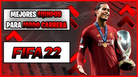 Mejores Equipos Para Modo Carrera De Fifa Y Fifa Vht