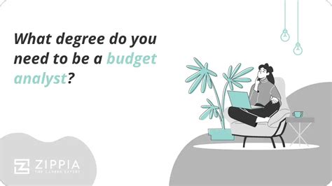 What Degree Do You Need To Be A Budget Analyst Zippia