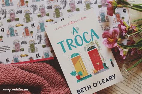 PS Amo Leitura Resenha A Troca De Beth O Leary