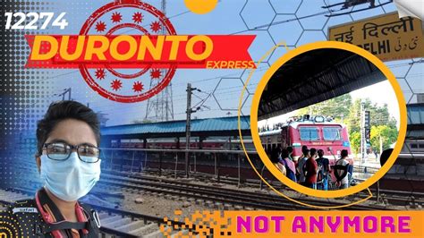 New Delhi Howrah Duronto Express Full Journey Delhi To Howrah Train