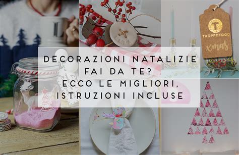 Decorazioni Natalizie Fai Da Te Ecco Le Migliori Istruzioni Incluse