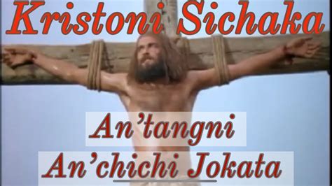 Kristoko Nibo Kristoni Sichaka Good Friday Garo Gospel Song A