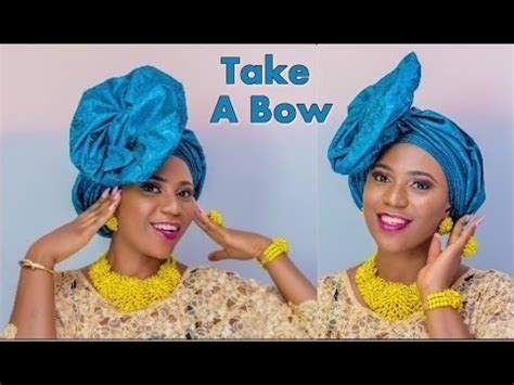 How To Tie Take A Bow Gele Headgear Full Tutorial Youtube