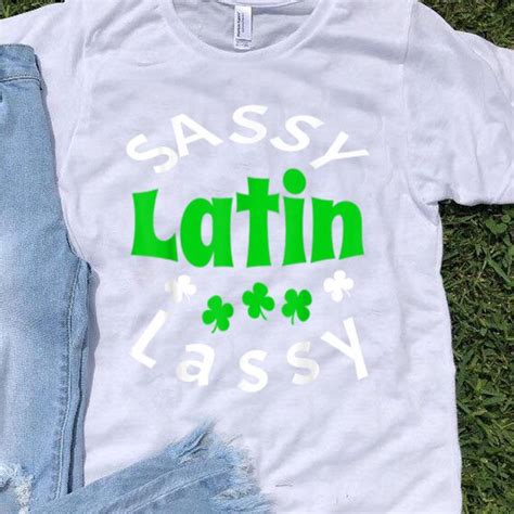 Pretty St Patricks Day Sassy Latin Lassy Womens Funny T Shirt